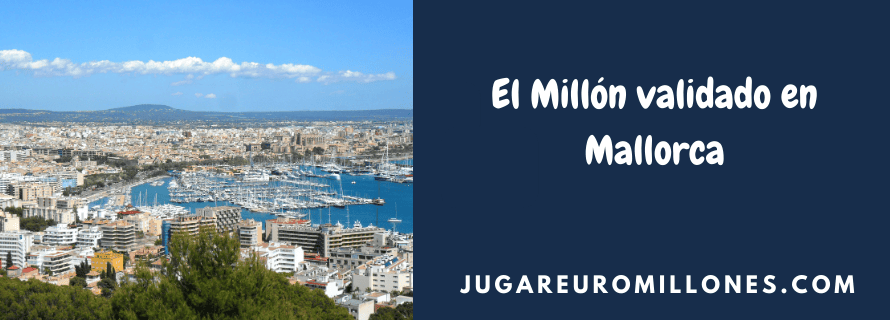 El Millón en Mallorca