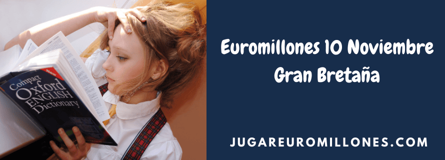 Euromillones 10 Noviembre Gran Bretaña