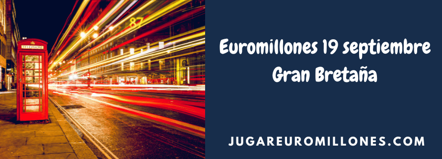 Euromillones 19 septiembre Gran Bretaña