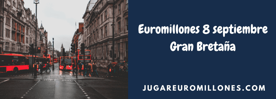 Euromillones 8 septiembre Gran Bretaña