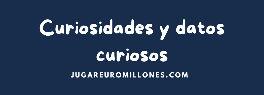 Curiosidades y datos interesantes de loterías