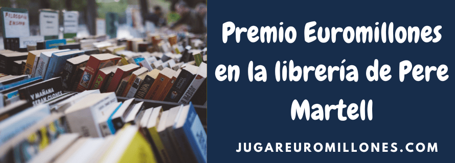 Premio Euromillones en la librería de Pere Martell
