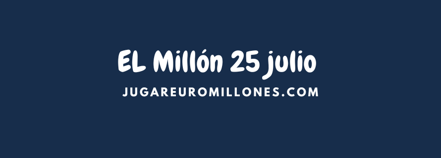 El Millón 25 julio 2023