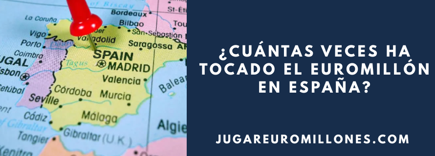 POST JUGAREUROMILLONES (8) cuántas veces ha tocado el Euromillón en España