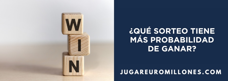 cuál es el sorteo con más probabilidades de ganar cuál es el sorteo con más probabilidades de ganar