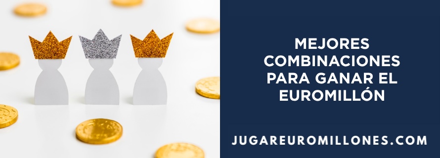 mejores combinaciones para ganar el euromillón