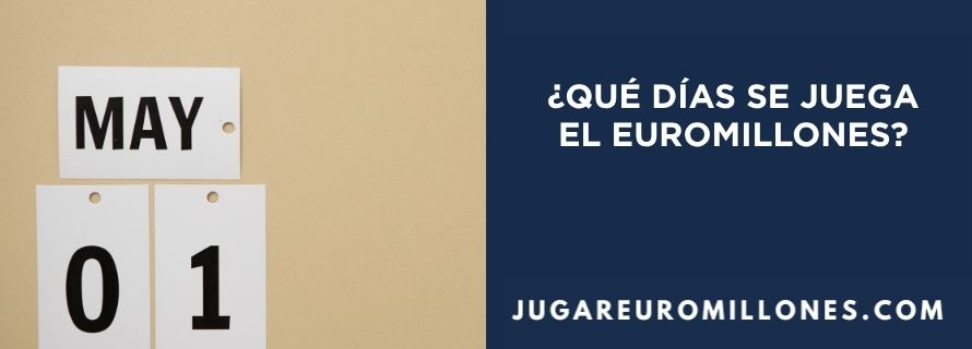 que-dias-se-juega-euromillones qué días se juega el euromillones