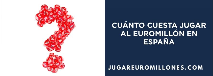 cuanto-cuesta-jugar-al-euromillon cuánto cuesta jugar al euromillones en España