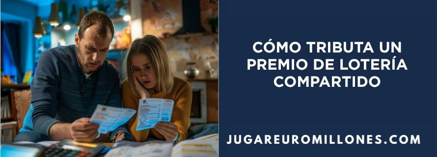 como-tributa-un-premio-de-la-loteria-compartido cómo tributa un premio de lotería compartido